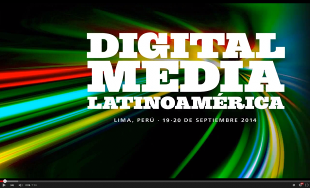 Digital Media Latinoamérica 2014 Video Summary